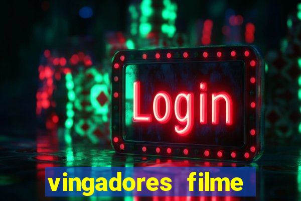 vingadores filme completo dublado google drive